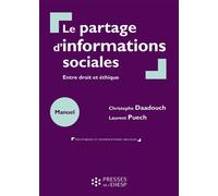Le partage d'informations sociales Entre droit et éthique - Christophe Daadouche - Presses Ehesp - broché - Guide
