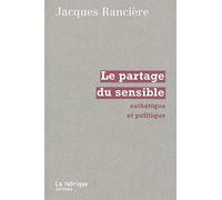 Le Partage du sensible : Esthétique et politique