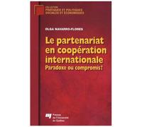 Le Partenariat En Coopération Internationale - Paradoxe Ou Compromis ?