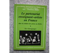 Le Partenariat Enseignant-Artiste En France Dans La Relation Des Jeunes Au Theatre