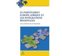 Le Partenariat Europe-Afrique et les intégrations régionales