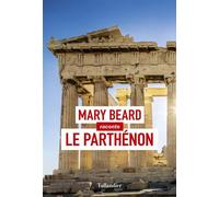 Le Parthénon - Mary Beard - Tallandier - broché - Essai
