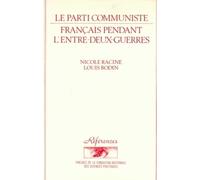 Le Parti communiste français pendant l'entre-deux guerres