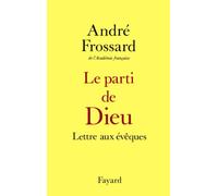 Le Parti de Dieu: Lettre aux évêques