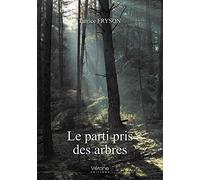 Le parti pris des arbres