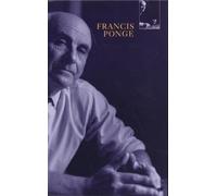 Francis Ponge – Le Parti pris des choses : Pièces, La Rage de l'expression – Gallimard