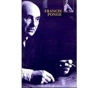 Francis Ponge – Le Parti pris des choses : Pièces, La Rage de l'expression – Gallimard
