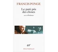 Francis Ponge – Le Parti pris des choses – Proêmes / Douze petits écrits – Gallimard