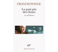 Le Parti pris des choses / Proêmes / Douze petits écrits