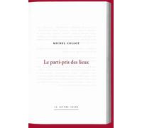 Le parti-pris des lieux - Michel Collot - Lettre Volee - broché - Poésie