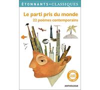 Collectif – Le Parti pris du monde – 22 poèmes contemporains – Poche
