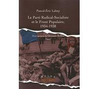 Le parti radical-socialiste et le front populaire, 1934-1938: Essai.