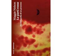 Le parti rosse. Autobiografia di un processo