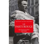 Le Parti rouge - Une histoire du PCF 1920-2020 - Roger Martelli - Armand Colin - broché - Essai