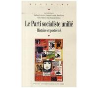 Le Parti Socialiste Unifié - Histoire Et Postérité