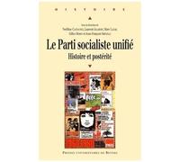 Le Parti Socialiste Unifié - Histoire Et Postérité