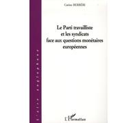 Le Parti Travailliste Et Les Syndicats Face Aux Questions Monétaires Européennes
