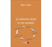 Le participe passé et ses accords