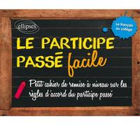 Le participe passé facile ! - Emmanuelle Levinson - Ellipses - broché - Scolaire / Universitaire