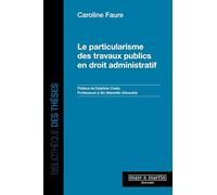 Le particularisme des travaux publics en droit administratif