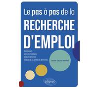 Le Pas À Pas De La Recherche D'emploi - 10 Étapes Pour Vous Guider