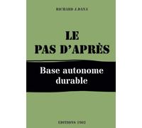 Le pas d'après: Base autonome durable