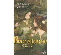 Le pas de Merlin tome 2 : Brocéliande