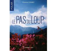 Le pas du loup - Florence Couret - Presses Du Midi - broché - Roman