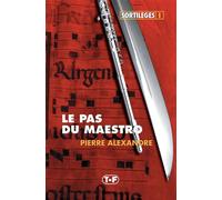 Le Pas du Maestro - Pierre Alexandre - Kobo by Fnac - broché - Récit