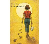 Le pas-sage - Aurore Bellivier - Europa Edizioni - broché - Autobiographie