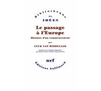 Le passage à l'Europe: Histoire d'un commencement