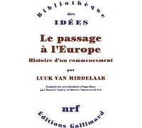 Luuk Van Middelaar – Le passage à l'Europe: Histoire d'un commencement – Broché