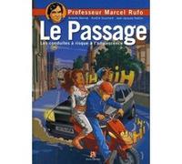 Le passage: Les conduites à risque à l'adolescence
