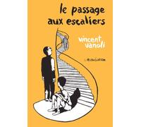 Le Passage aux escaliers - Vincent Vanoli - L'association - broché - Bande dessinée