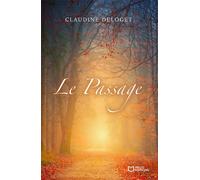 Le Passage - Claudine Deloget - Hello - broché - Roman