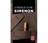Le Passage de la ligne - Georges Simenon - Lgf - broché - Roman