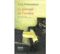 Le passage de l'ombre Irina Polianskaia (Auteur), Irina Polyanskaya (Auteur), Antonina Roubichou-Stretz (Traduction)