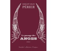 Le passage des anges - Odilon-Jean Périer - Finitude - broché - Roman