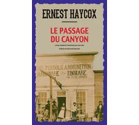 Le passage du canyon - Ernest Haycox - Actes sud - broché - Roman