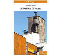 Le passage du musée - Jean-Louis Déotte - L'harmattan - broché - Essai