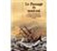 Le passage du nord est George Washington De Long (Auteur), Chantal Edel (Auteur), Adolf Erik Nordenskjold (Auteur), Julius Payer (Auteur), Jean-Pierre Sicre (Auteur), Paul-Emile Victor (Auteur)