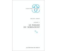 Le Passage du Nord-Ouest (Collection "Critique") (French Edition) by Michel Serres(1905-06-02)