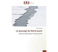 Le passage du nord-ouest P. Besnard (Auteur)
