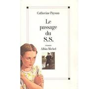 Le Passage du S.S. - Catherine Paysan - Albin Michel - broché - Livre