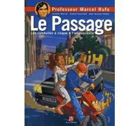 Le passage Les conduites à risque à l'adolescence - Armelle Barnier - Anne Carriere Eds - broché - Bande dessinée