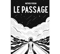 Mathieu Persan – Le Passage – Bande dessinée – Relié