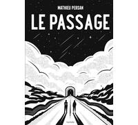 Le Passage - Mathieu Persan - Hachette Pratique - relié - Bande dessinée
