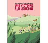 Le Passager clandestin Une victoire sur le béton - Récit d'une lutte locale