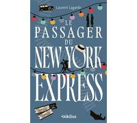 Le Passager du New York Express Edition en gros caractères - Laurent Lagarde - Ookilus Editions - broché - Roman