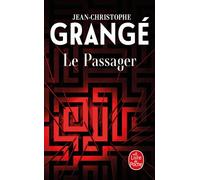 Le Passager - Jean-Christophe Grangé - Lgf - Poche - Roman